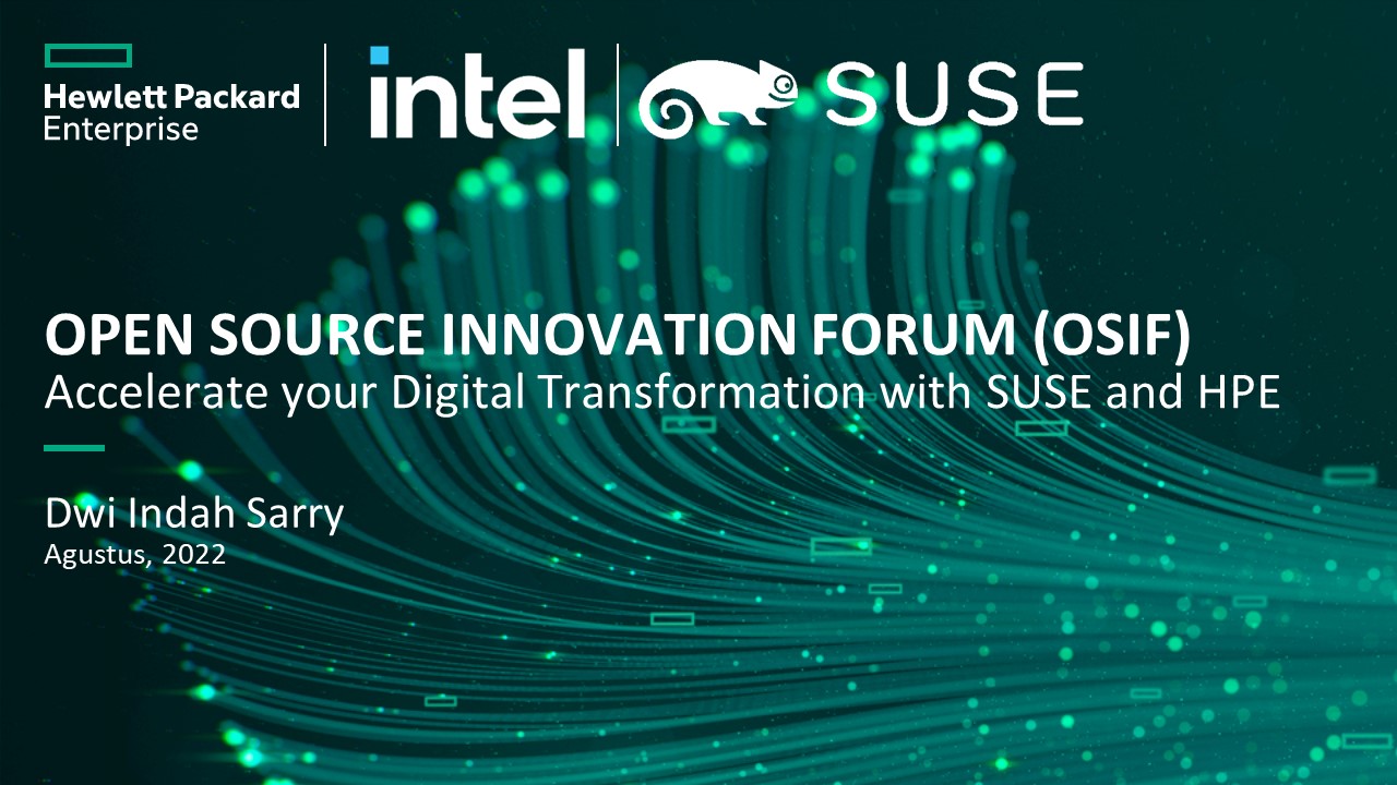 OPEN SOURCE INNOVATION FORUM (OSIF)Accelerate your Digital Transformation with SUSE and HPE