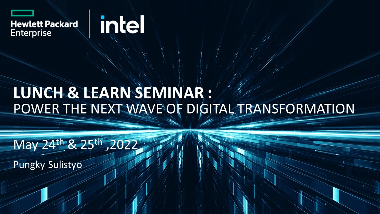 Lunch & Learn Seminar :Power the next wave of digital transformation